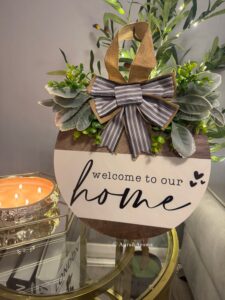 Welcome to our home wooden door sign